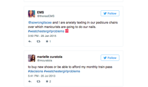 #WestchesterGirlsProblems